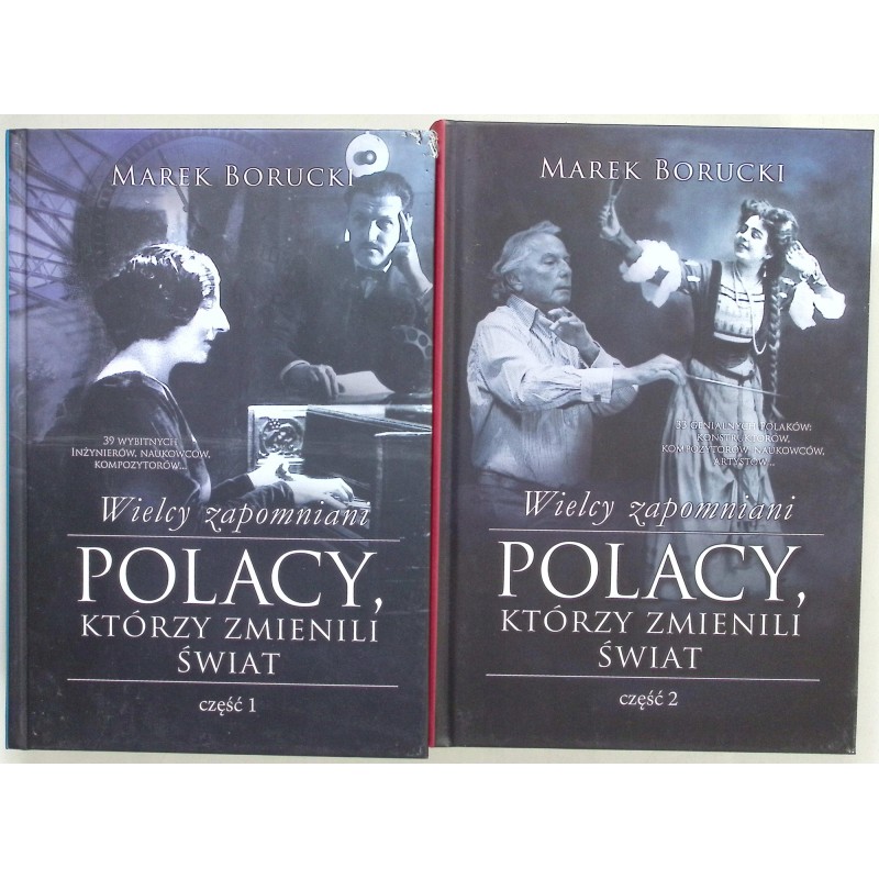 Wielcy zapomniani Polacy, którzy zmienili świat Tom 1 i 2 Marek Borucki