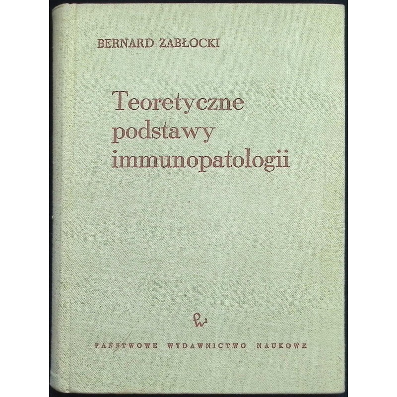 Teoretyczne podstawy immunopatologii Zabłocki