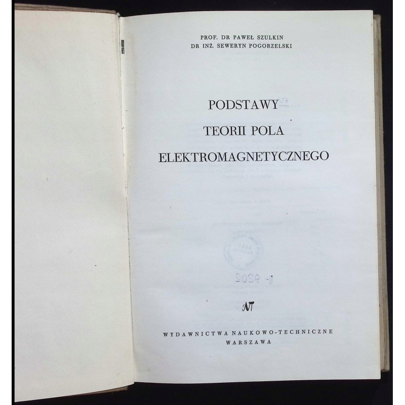 Podstawy teorii pola elektromagnetycznego P. Szulkin