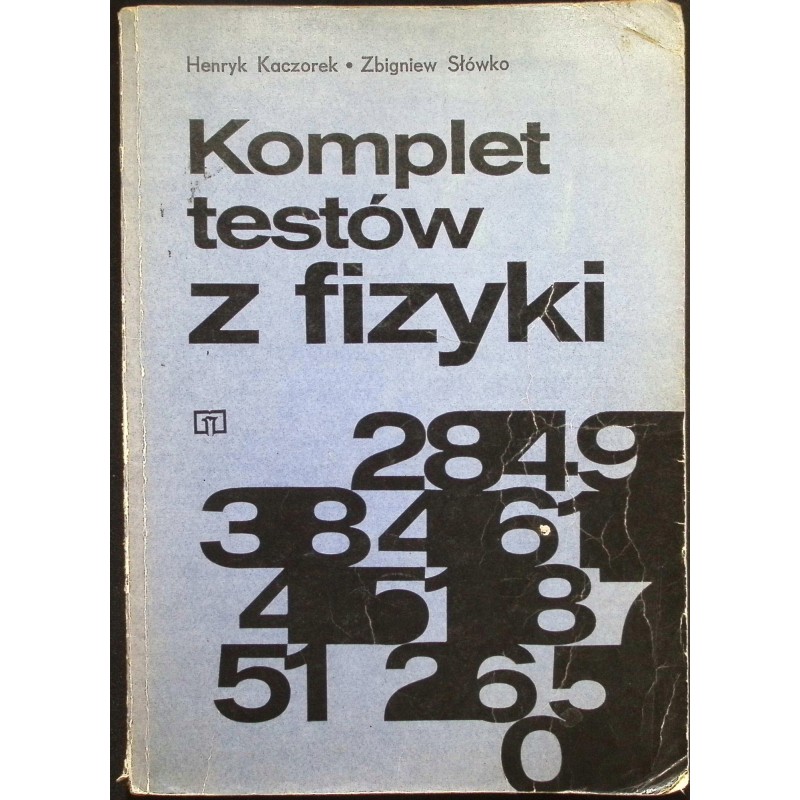 Komplet testów z fizyki Henryk Kaczorek