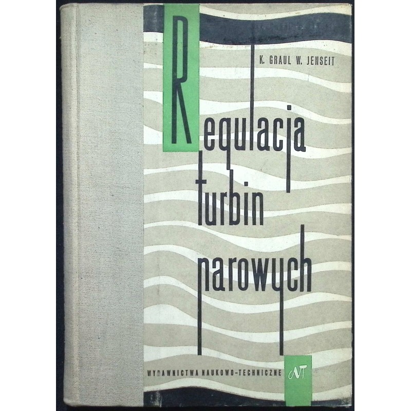 Regulacja turbin parowych K. Graul