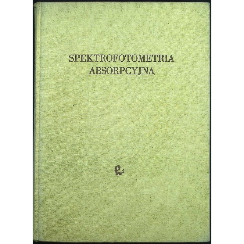 Spektrofotometria absorpcyjna Janina Świętosławska