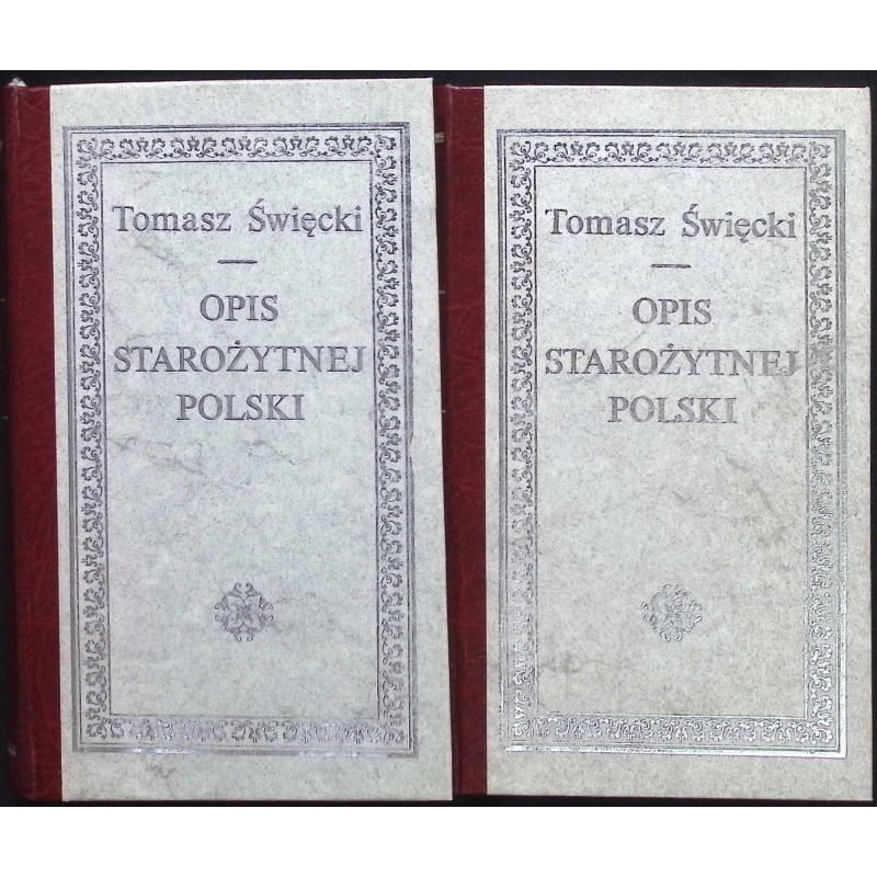 Opis Starożytnej Polski Tom 1 i 2 Tomasz Święcki