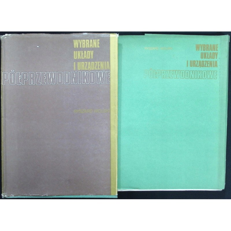 Wybrane układy i urządzenia półprzewodnikowe Ryszard Wolski + rysunki