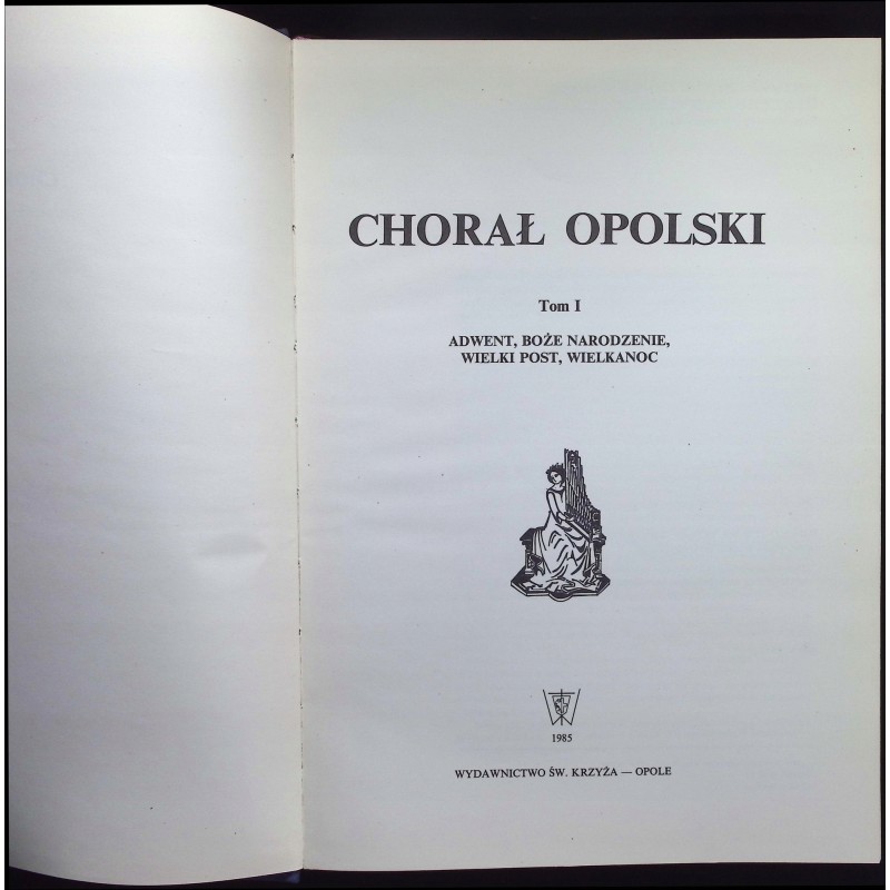 Chorał Opolski Tom I T. Musiałek