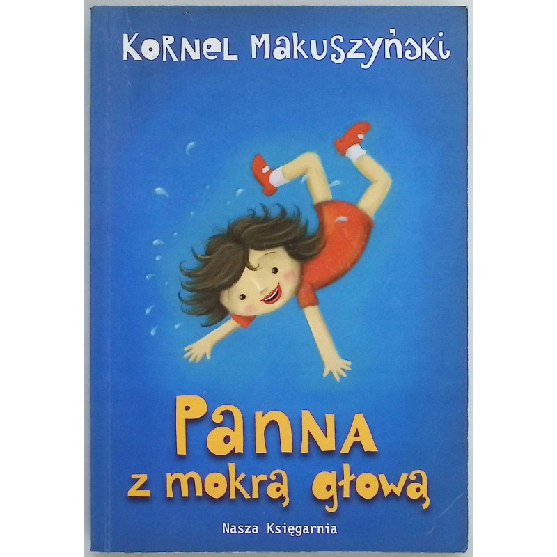 Panna z mokrą głową Kornel Makuszyński