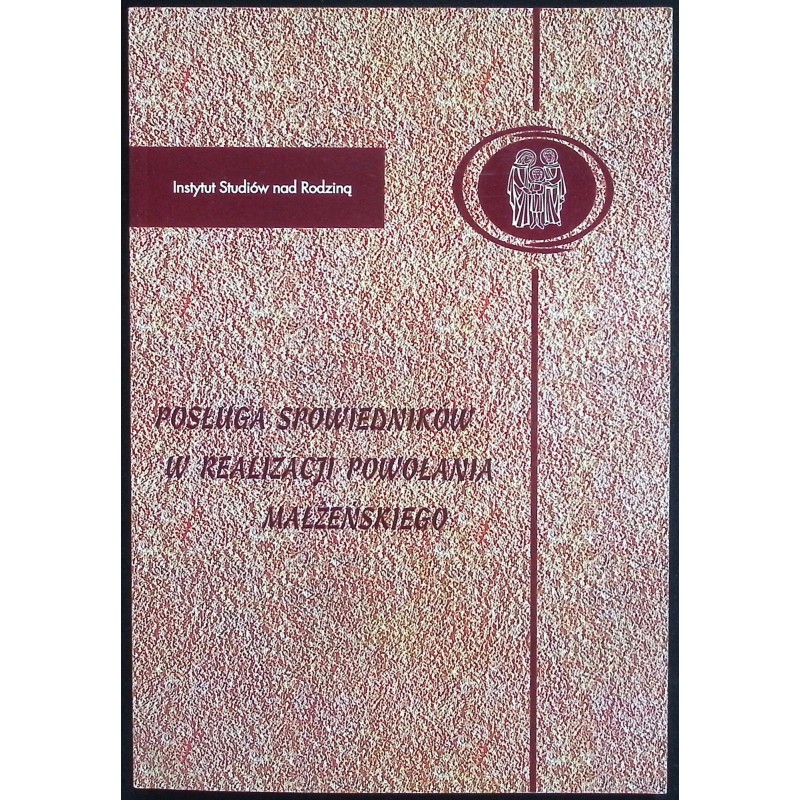 Posługa spowiedników w realizacji powołania małżeńskiego
