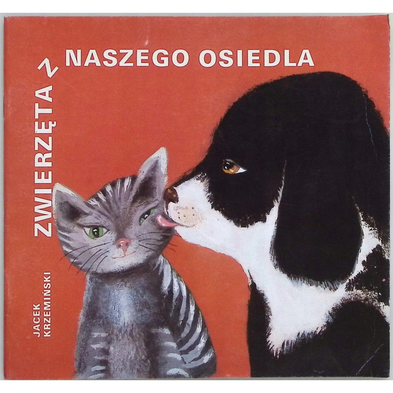 Zwierzęta z naszego osiedla Jacek Krzemiński