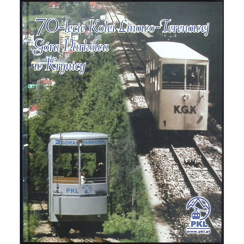 70 - Lecie Kolei Linowo-Terenowej Góra Parkowa w Krynicy