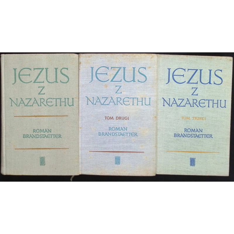 Jezus z Nazarethu Tom 1-3 R. Brandstaetter