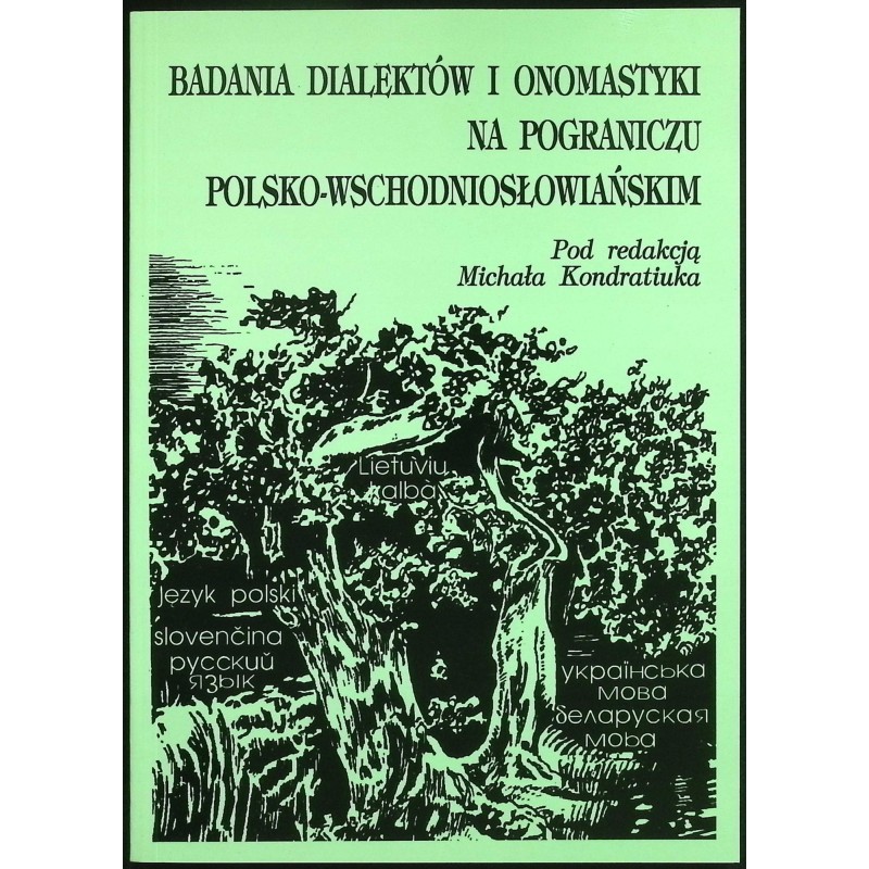 Badania dialektów i onomastyki na pograniczu polsko-wschodniosłowiańskim