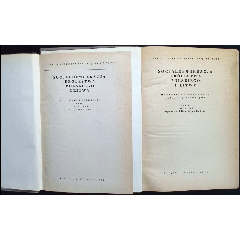 Socjaldemokracja Królestwa Polskiego i Litwy materiały i dokumenty Tom 1-2