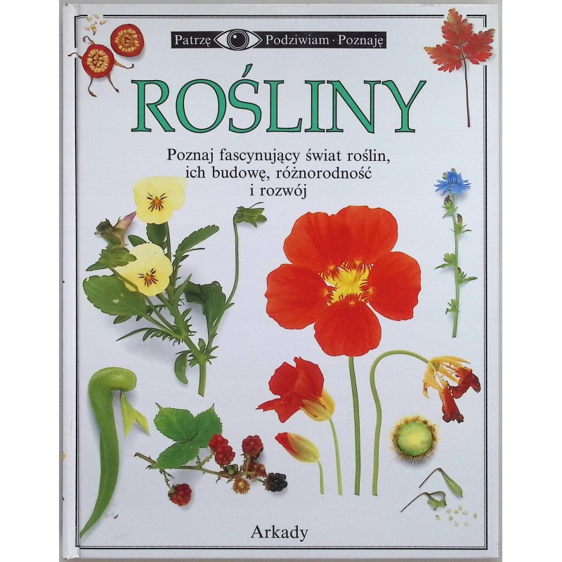 Patrzę Podziwiam Poznaję - Rośliny