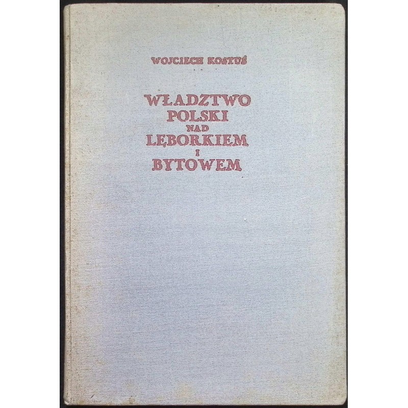 Władztwo Polski nad Lęborkiem i Bytowem