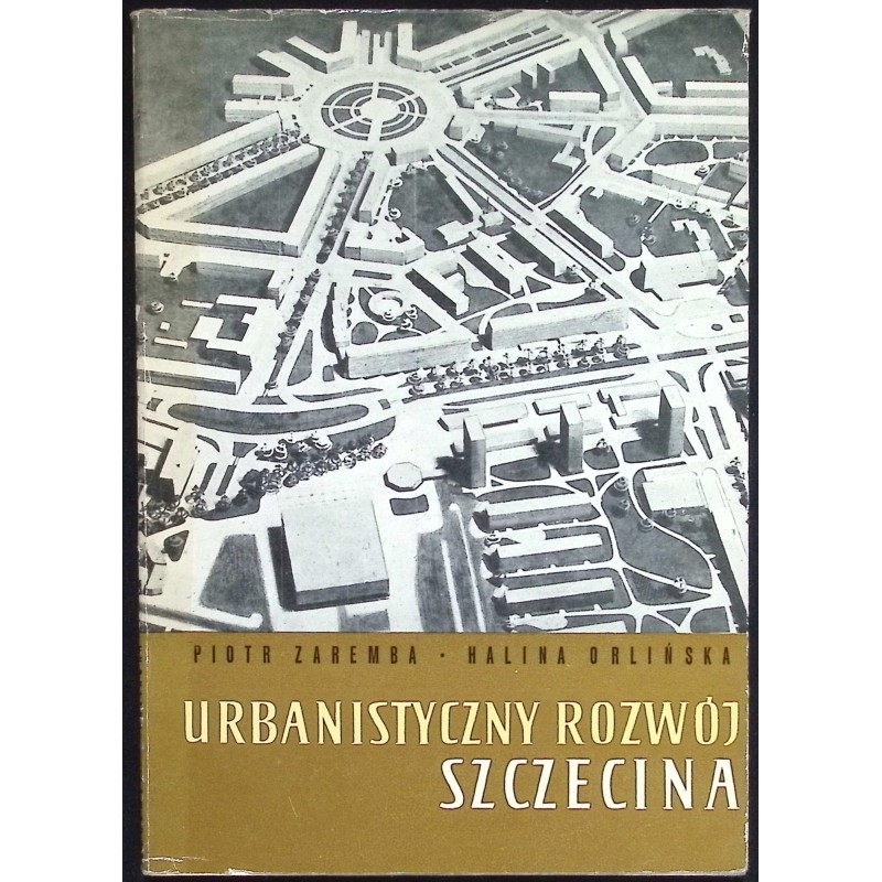 Urbanistyczny rozwój Szczecina