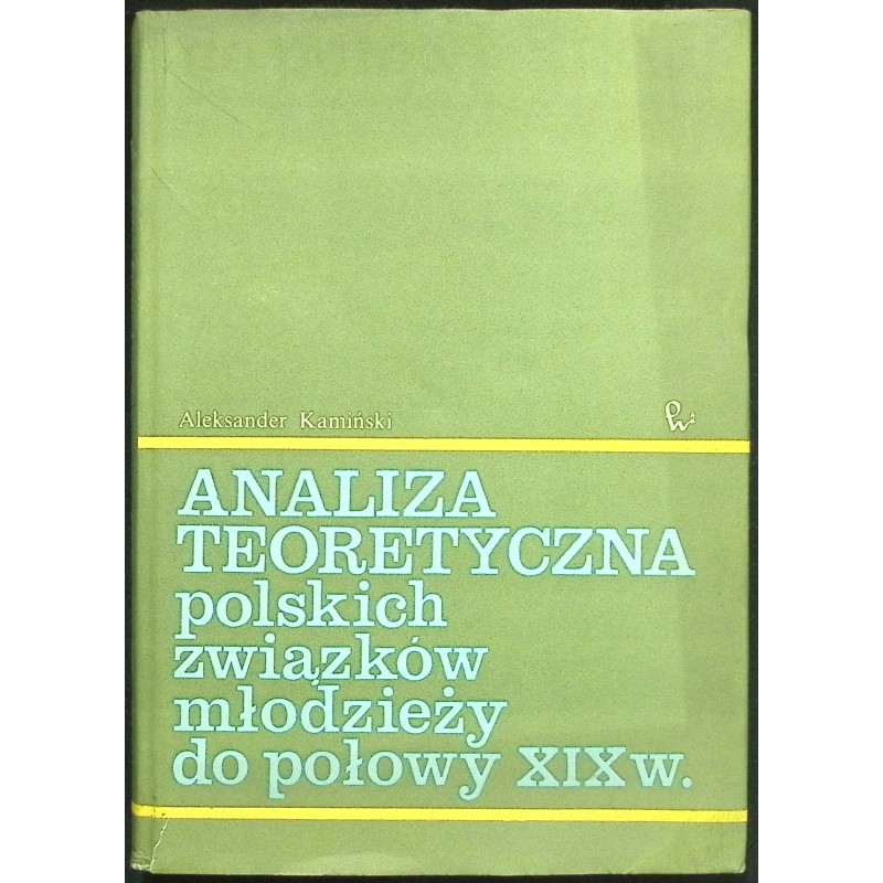 Analiza teoretyczna polskich związków młodzieży do połowy XIX w