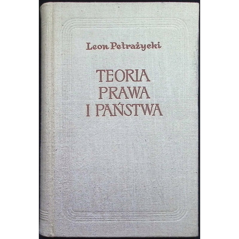 Teoria prawa i państwa Tom II Leon Petrażycki