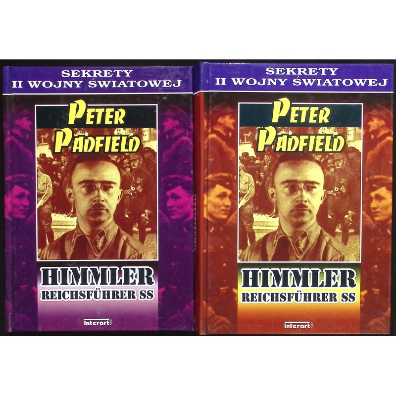 Himmler Reichsfuhrer SS Tom I-II Sekrety II Wojny Światowej P. Padfield