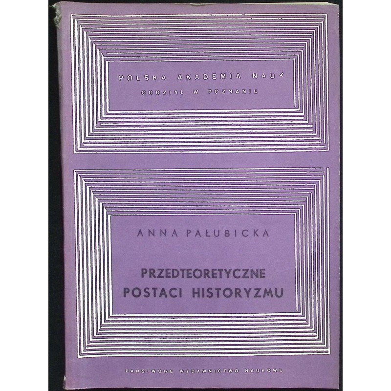 Przedteoretyczne postaci historyzmu