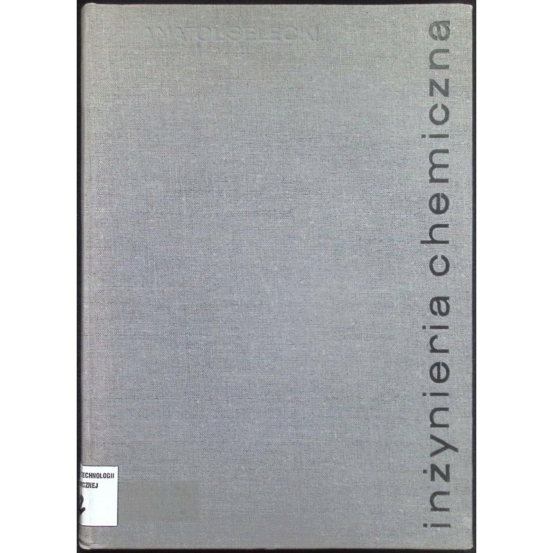 inżyniera chemiczna anatol selecki