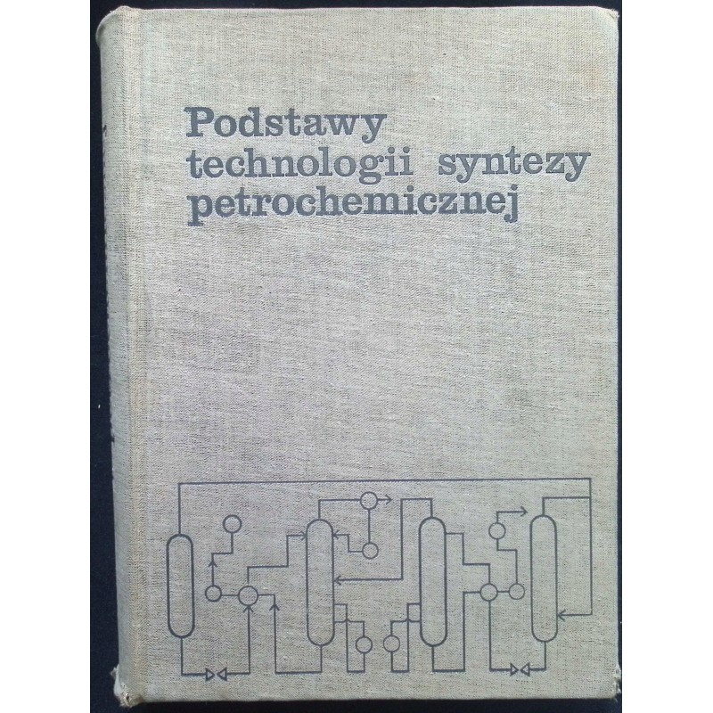 Podstawy technologii syntezy petrochemicznej