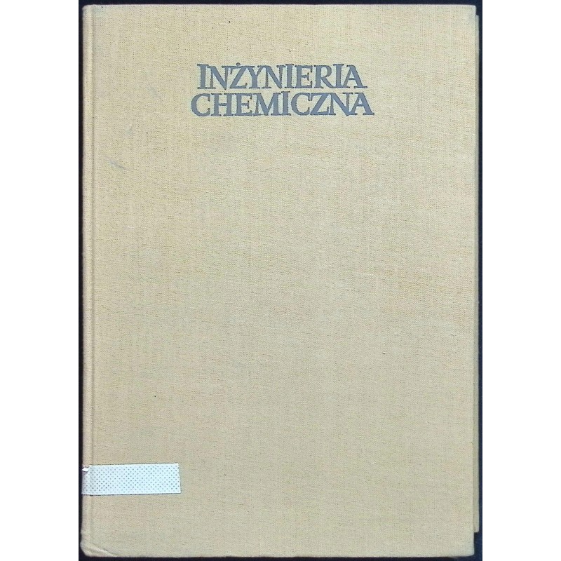 Inżynieria chemiczna Podstawy projektowania reaktorów kontaktowych