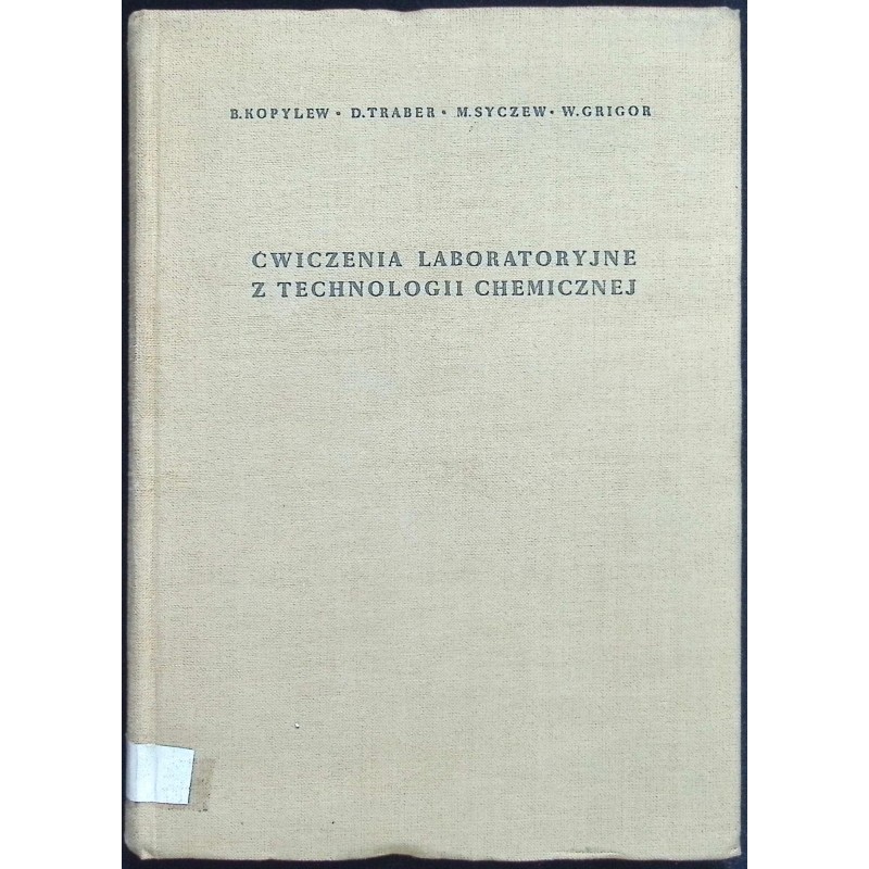 Ćwiczenia laboratoryjne z technologii chemicznej B. Kopylew