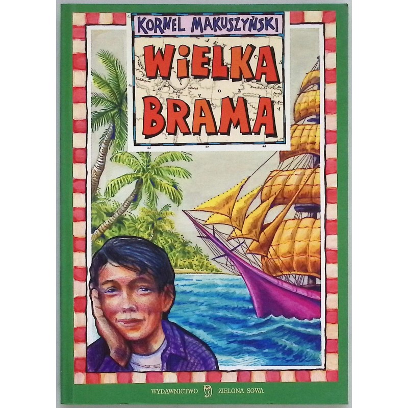 Wielka brama Kornel Makuszyński