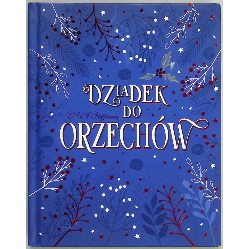 Dziadek do orzechów E. T. A. Hoffmann