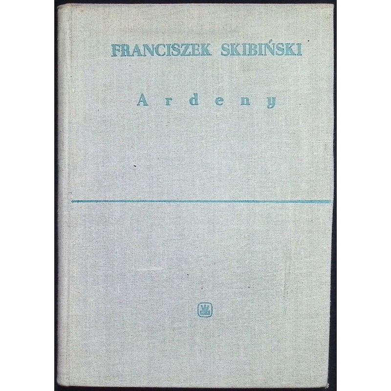 Ardeny - Franciszek Skibiński