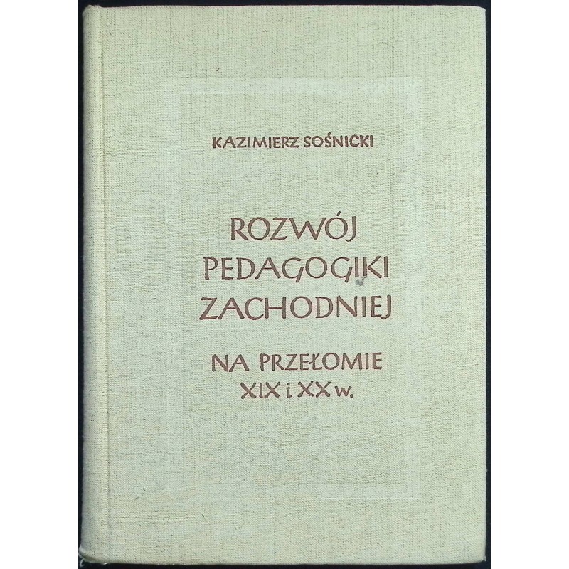 Rozwój pedagogiki zachodniej Kazimierz Sośnicki