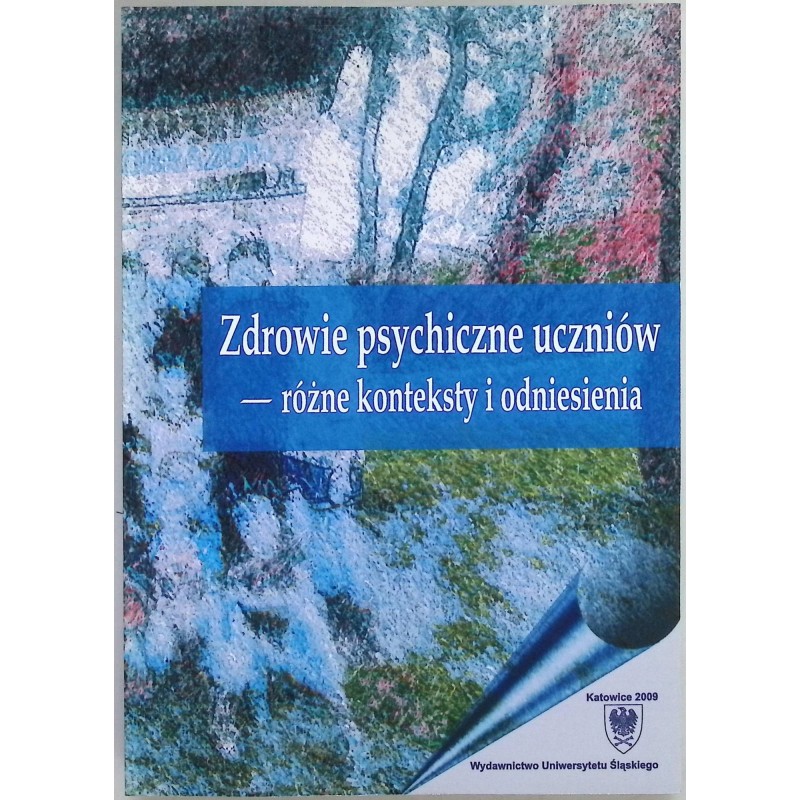 Zdrowie psychiczne uczniów - różne konteksty i odniesienia