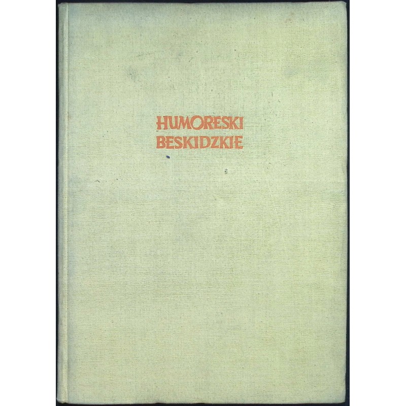 Humoreski Beskidzkie .