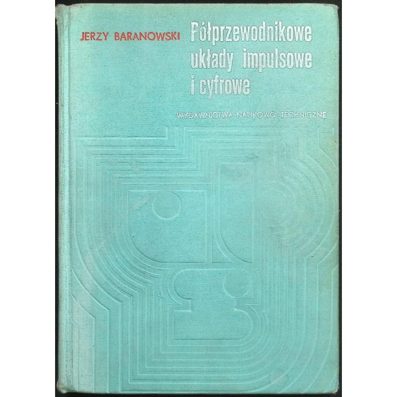 Półprzewodnikowe układy impulsowe i cyfrowe