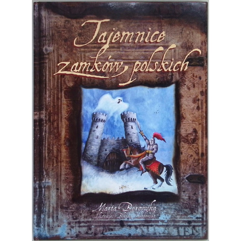 Tajemnice zamków polskich Marta Berowska