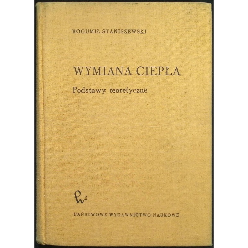 Wymiana ciepła podstawy teoretyczne Bogumił Staniszewski