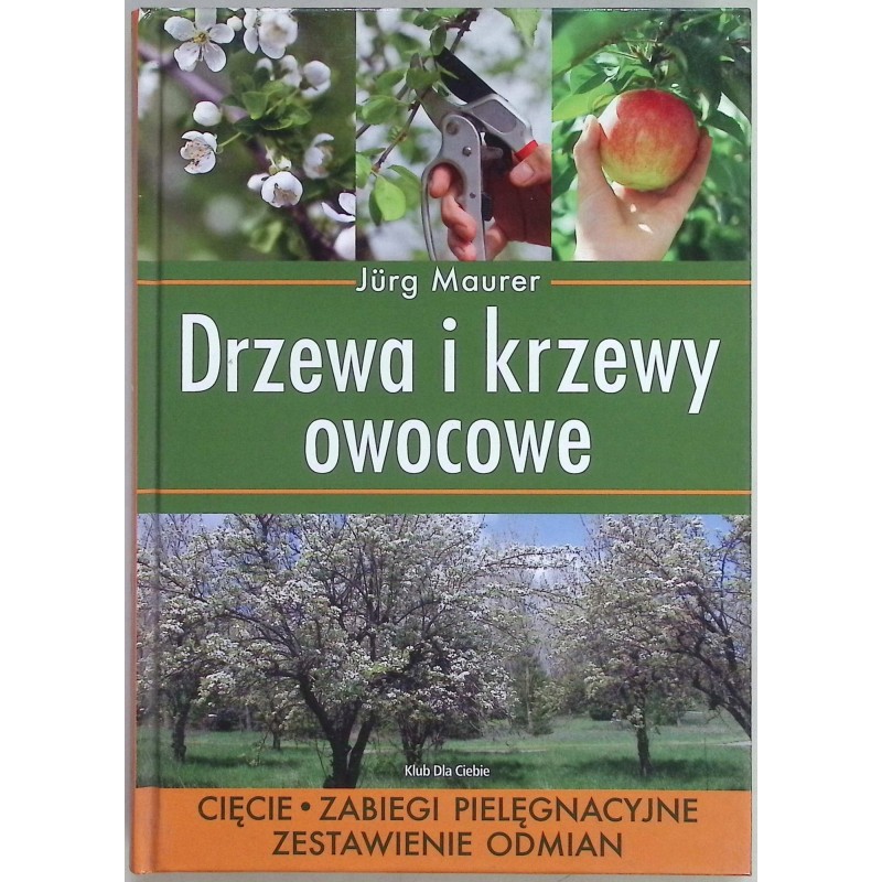 Drzewa i krzewy owocowe Jurg Maurer