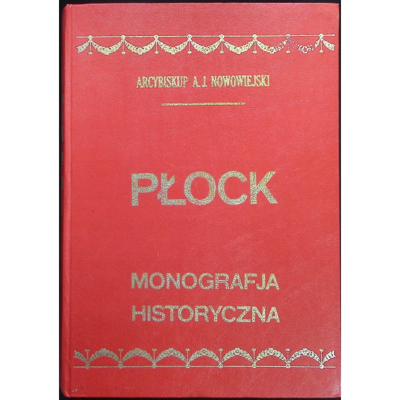 Płock Monografja historyczna Nowowiejski