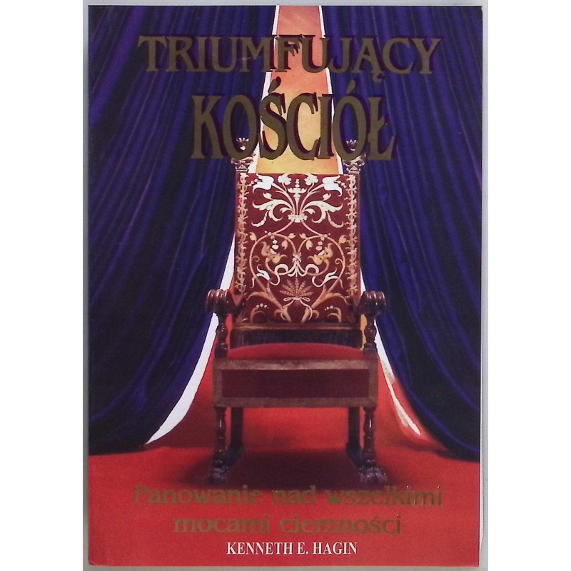 Triumfujący kościół Kenneth E Hagin
