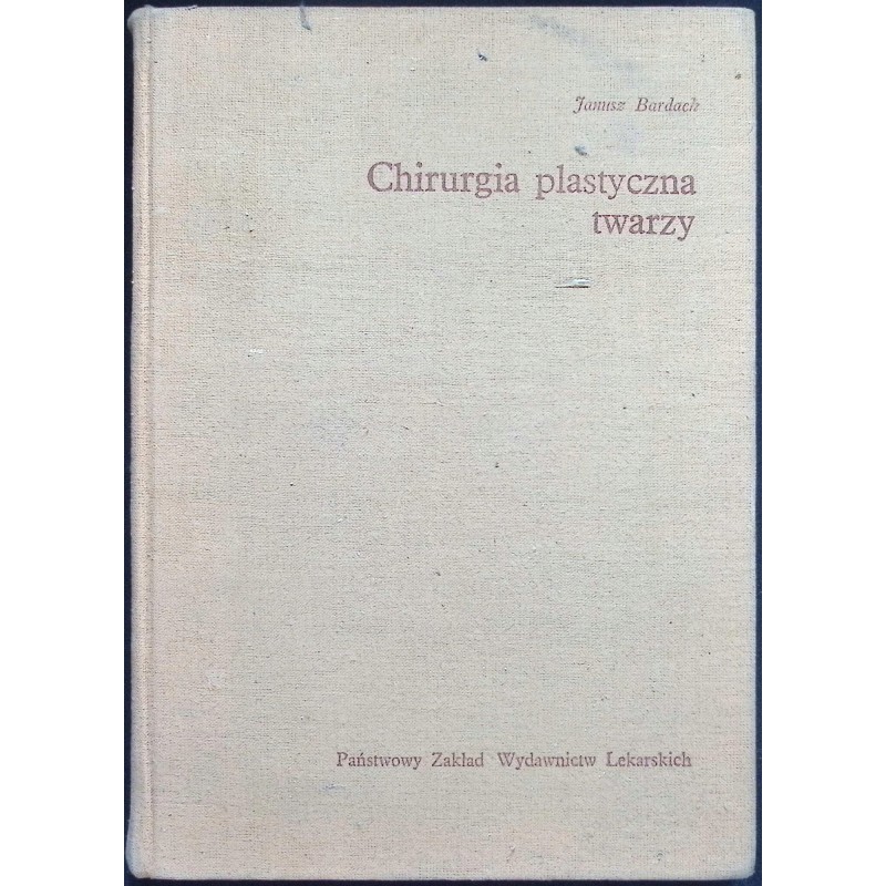 Chirurgia plastyczna twarzy Janusz Bardach