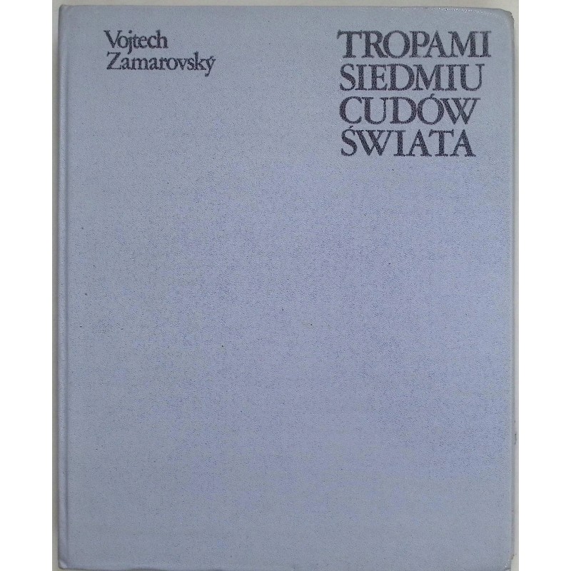 Tropami siedmiu cudów świata