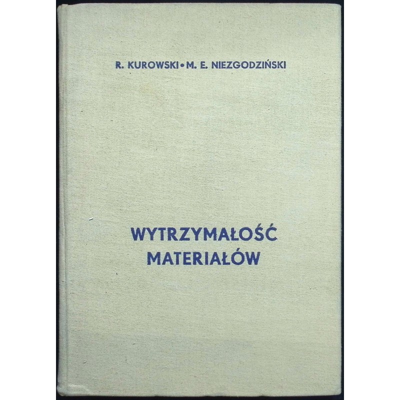 Wytrzymałość materiałów - Kurowski
