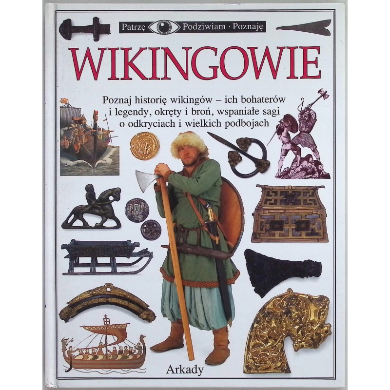 Patrzę podziwiam poznaję Wikingowie
