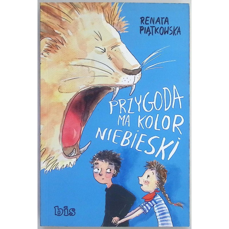 Przygoda ma kolor niebieski Renata Piątkowska