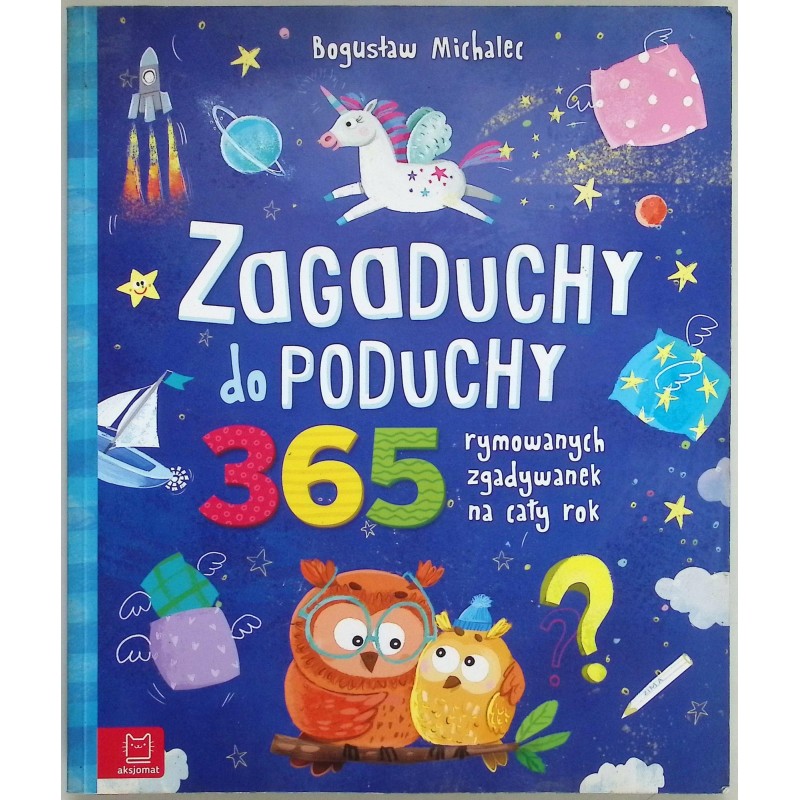 Zagaduchy do poduchy 365 rymowanych zgadywanek