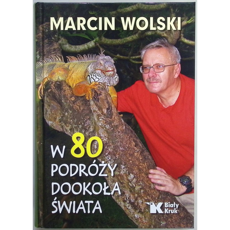W 80 podróży dookoła świata Wolski