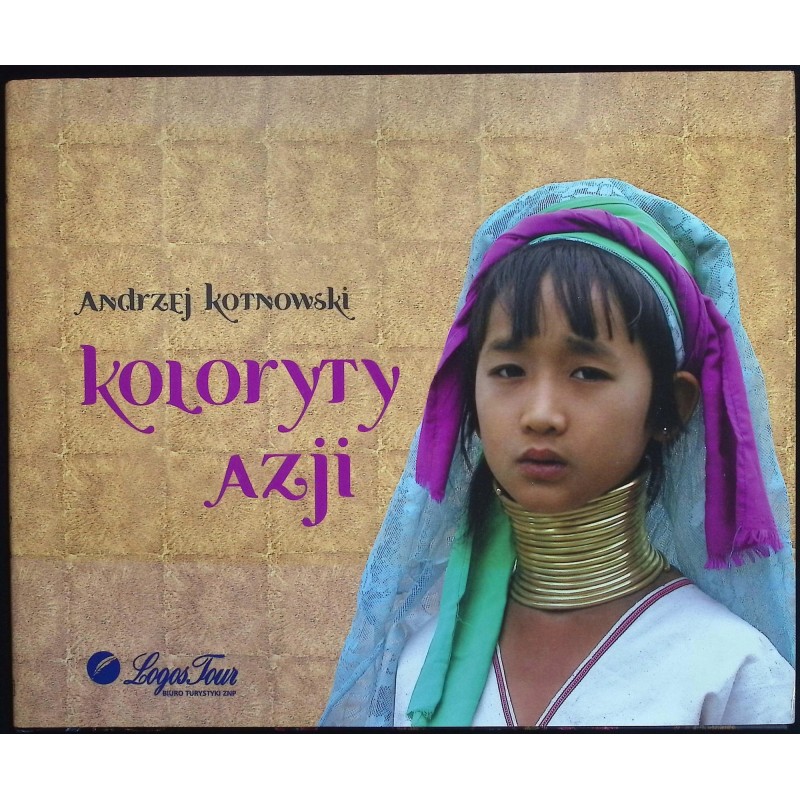 Koloryty Azji - Andrzej Kotnowski