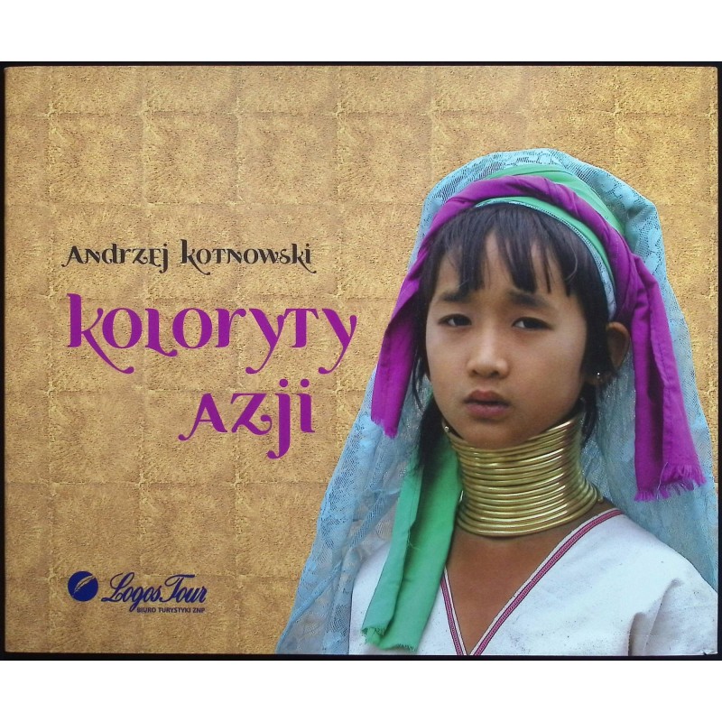 Koloryty Azji - Andrzej Kotnowski