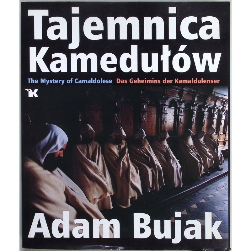 Tajemnica Kamedułów Adam Bujak