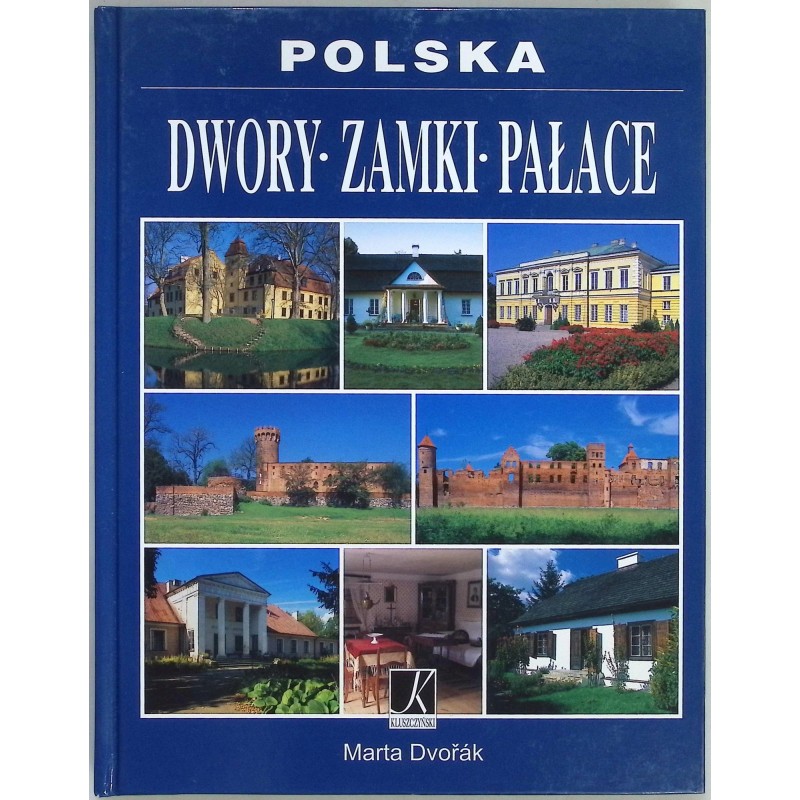 Polska Dwory Zamki Pałace Marta Dvorak